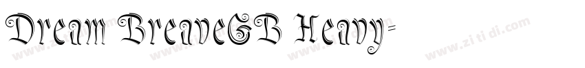 Dream BreaveGB Heavy字体转换